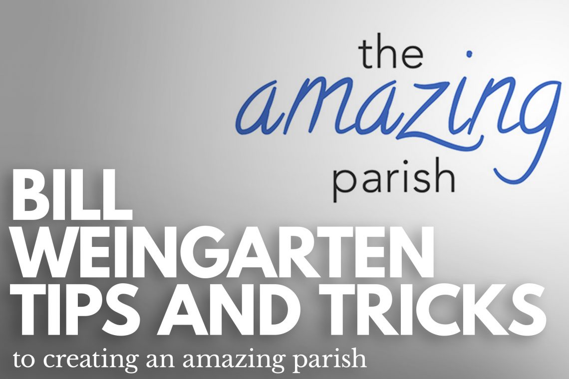 Bill Weingarten - Amazing Parish