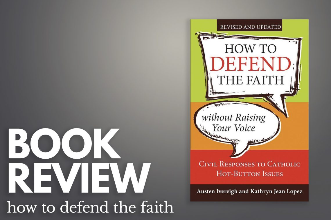 How to Defend the Faith