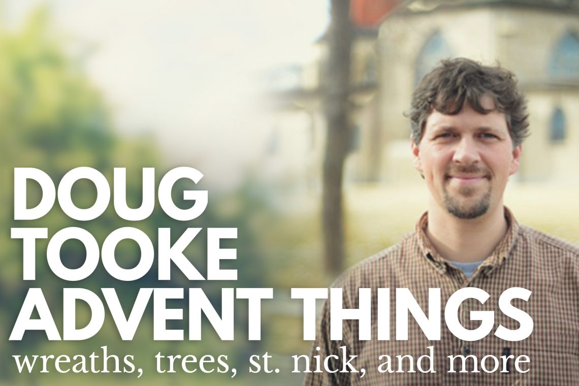 Doug Tooke Advent Stuff