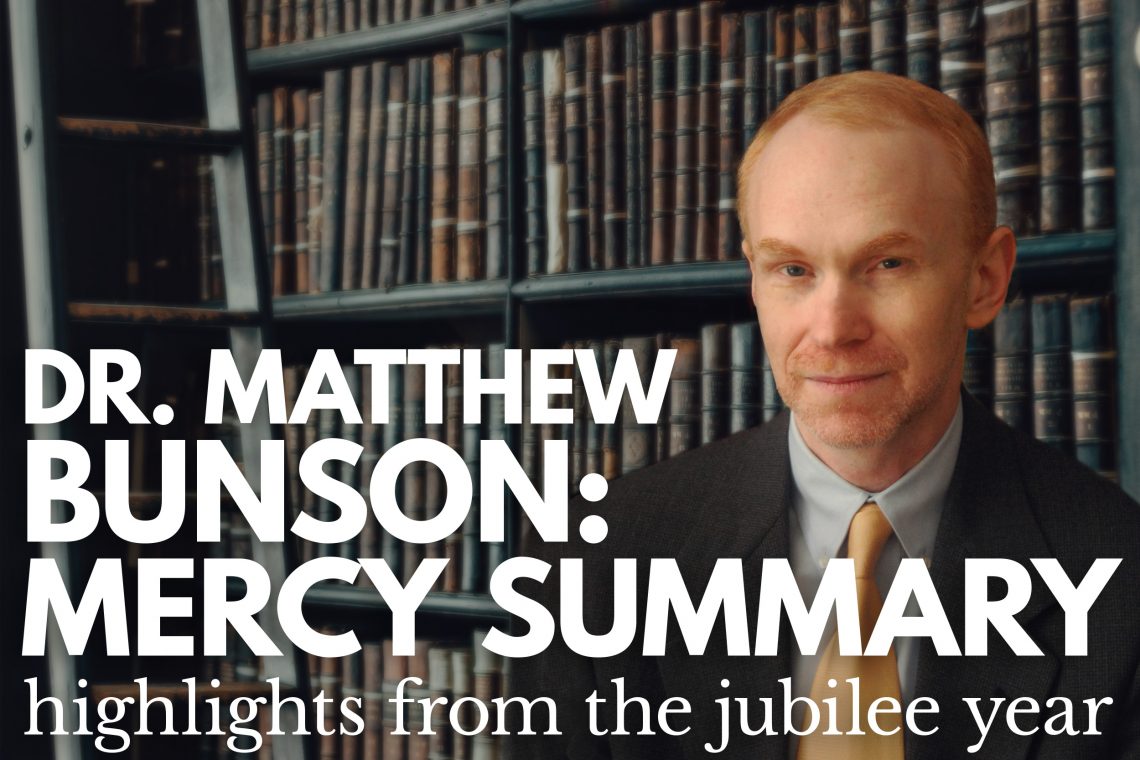 Dr Matthew Bunson Year of Mercy