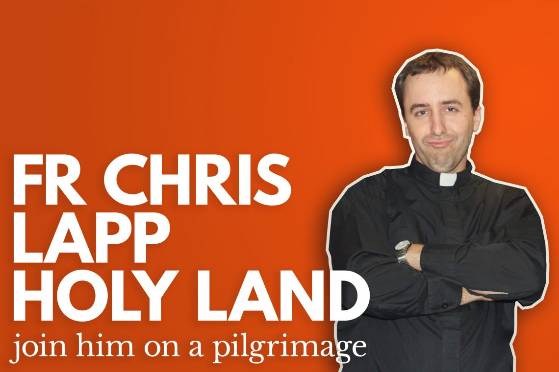 Fr Chris Lapp Holy Land Pilgrimage