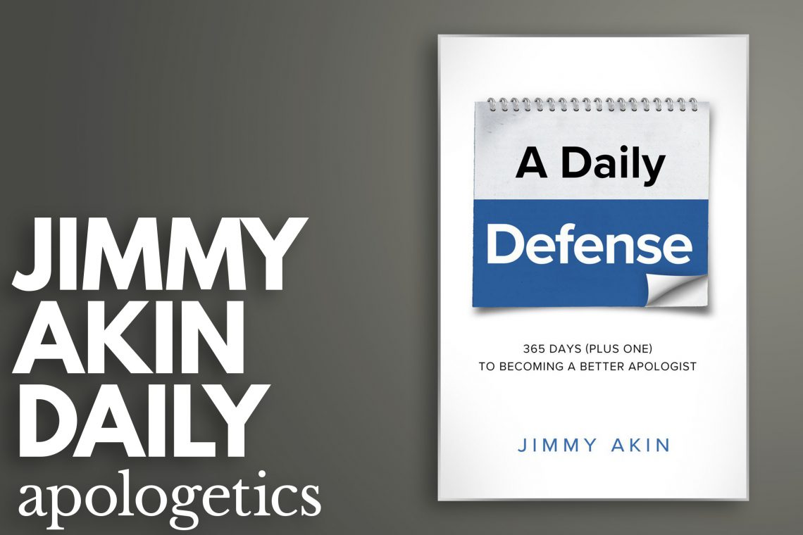 Jimmy Akin Daily Apologetics