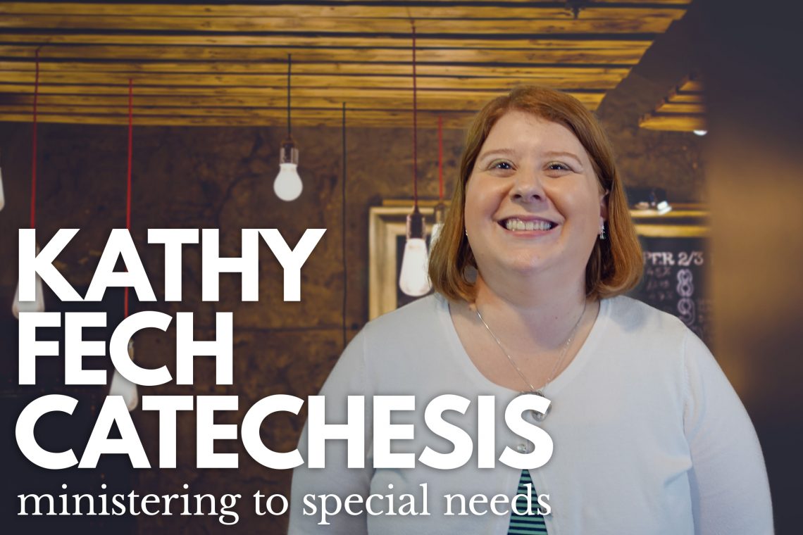 Kathy Fech Catechesis Special Needs