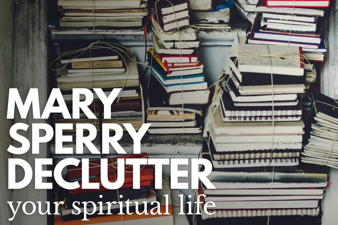 Mary Sperry - Declutter