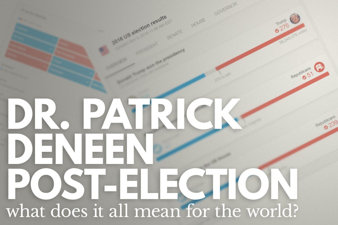 Dr. Patrick Deneen Post Election