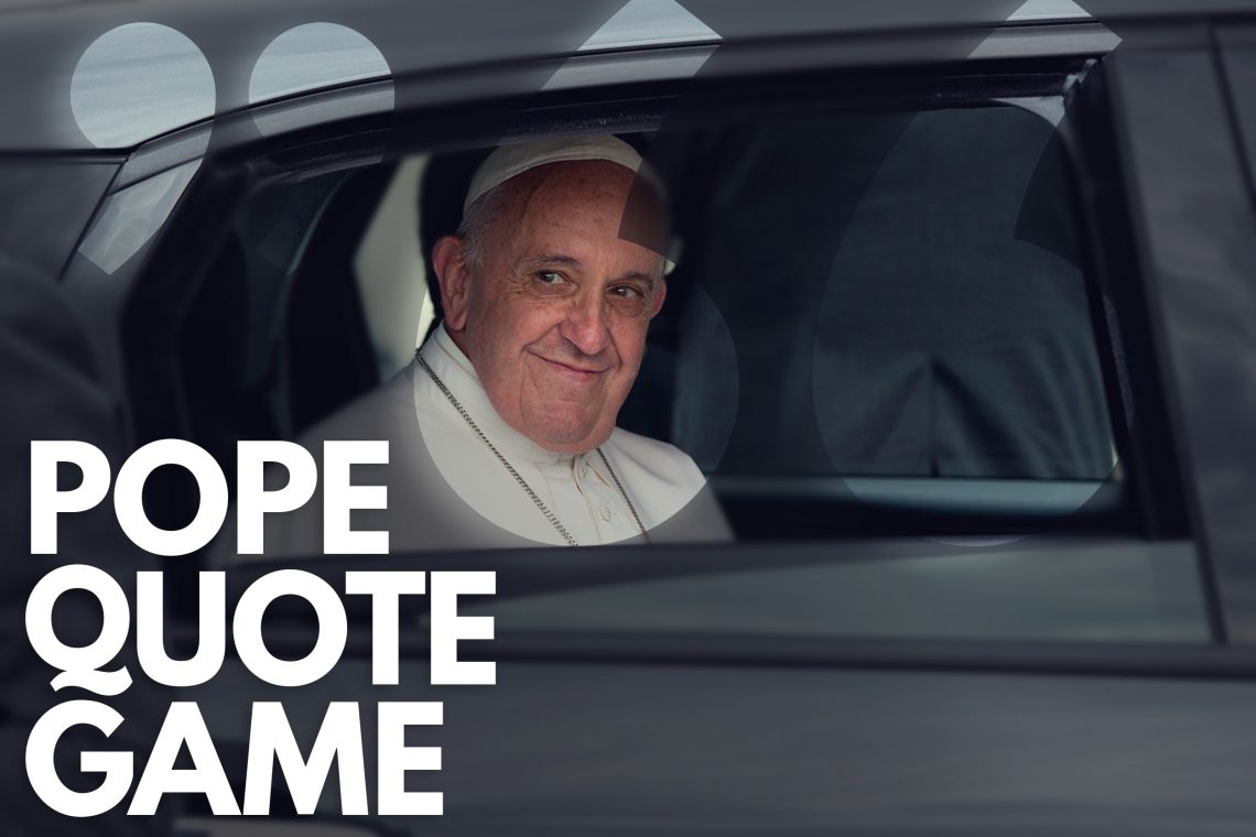 Pope Quote Game