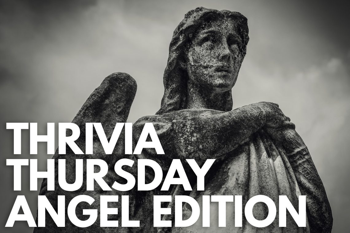 Thrivia Thursday Angels